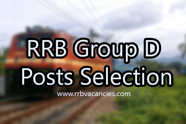 RRB Group D Posts Selection