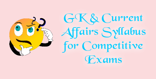 GK & Current Affairs Syllabus