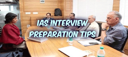 IAS Interview Preparation Tips