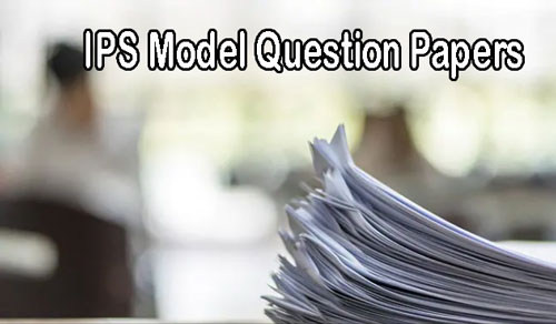 IPS Model Question Papers