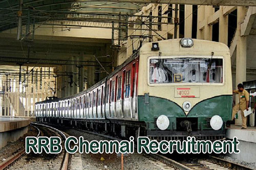 RRB Chennai Recruitment