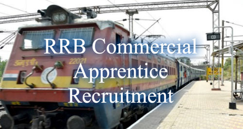 RRB Commercial Apprentice Recruitment