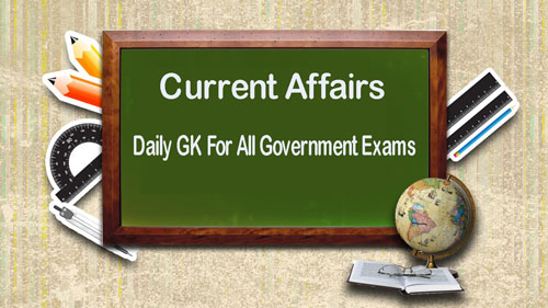 Daily GK For All Government Exams