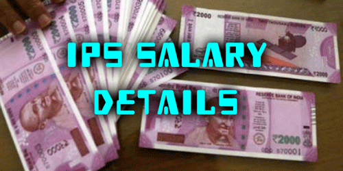 IPS Salary Details