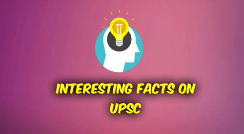 Interesting Facts On UPSC