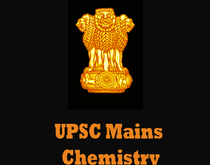UPSC Mains Chemistry Question Papers