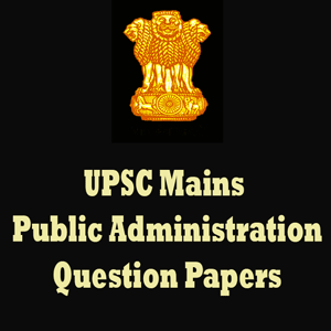 UPSC Mains Public Administration Question Papers