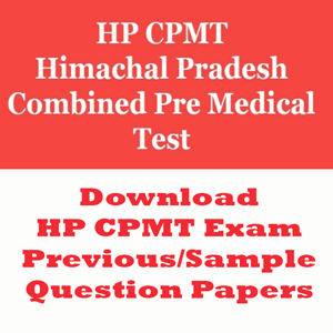HP CPMT Question Papers