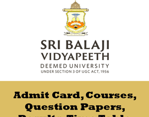 Sri Balaji Vidyapeeth University Time Table